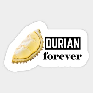 DURIAN FOREVER Sticker